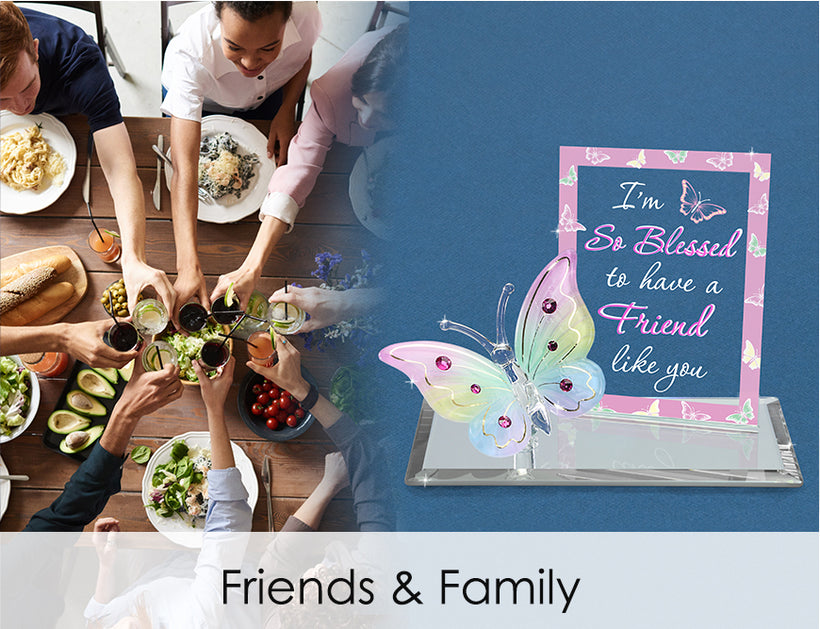 For Friends &amp; Family